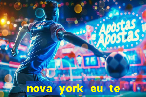 nova york eu te amo download